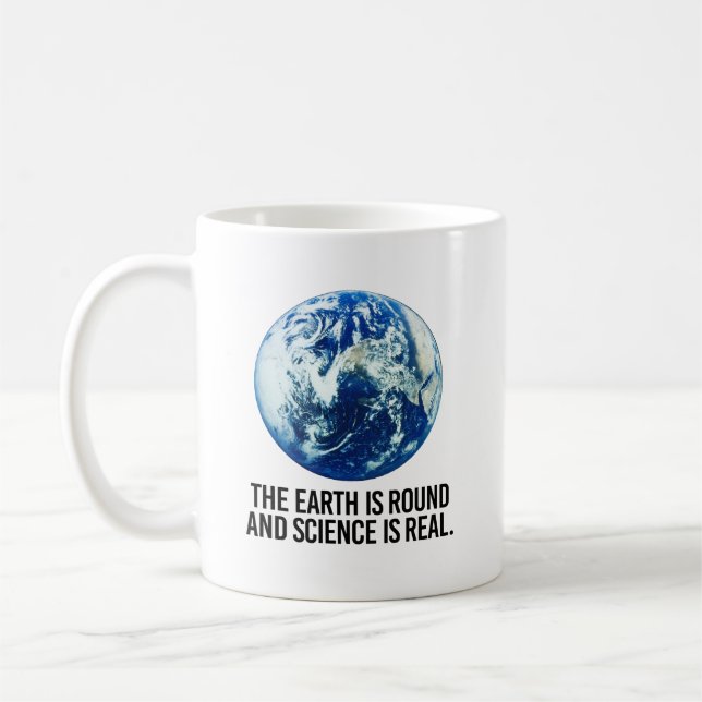 Mug La terre est ronde et la science est réelle (Gauche)