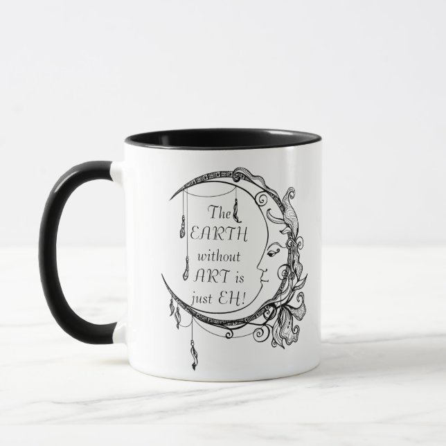 Mug La Terre sans Art juste EH Citation Inspirationnel (Gauche)
