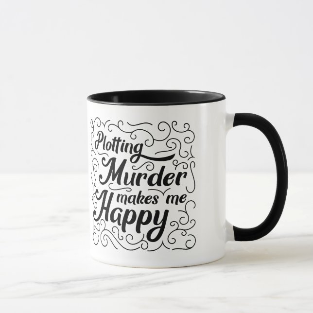 Mug La traçage du meurtre me rend heureux (Droite)