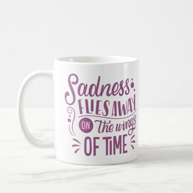 MUG LA TRISTESSE S'ÉLOIGNE SUR LES AILES DU TEMPS (Gauche)
