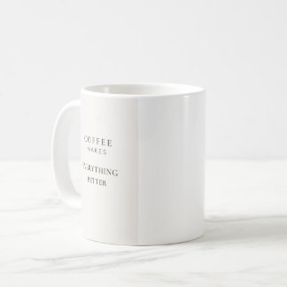 Mug La typographie du café rend tout meilleur L