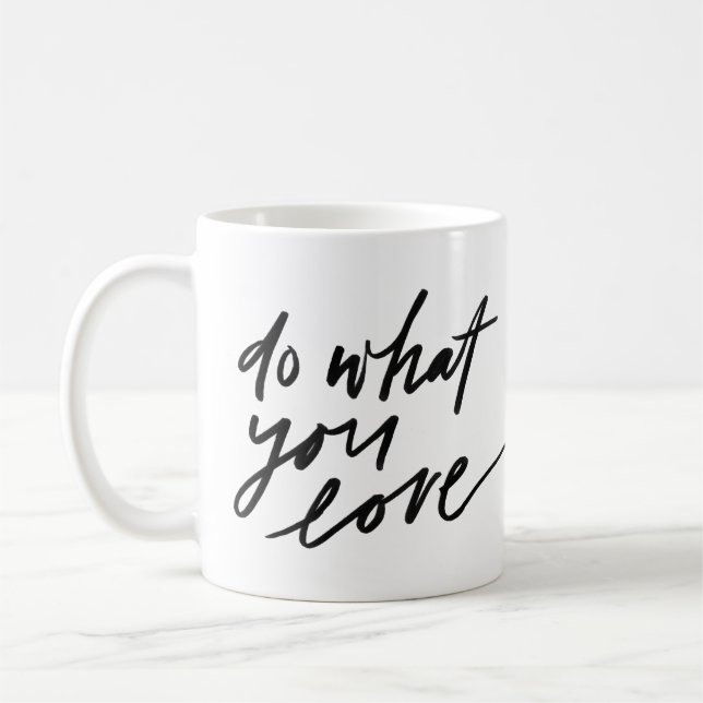 Mug La typographie moderne fait ce que vous aimez la c (Gauche)