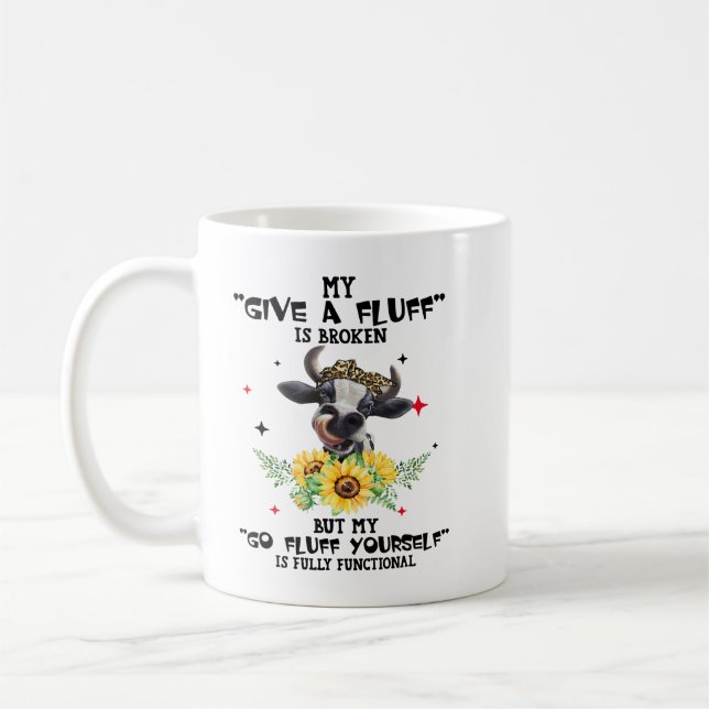 Mug La Vache Peut Donner Un Fluff Est Brisé Mais Mon F (Gauche)