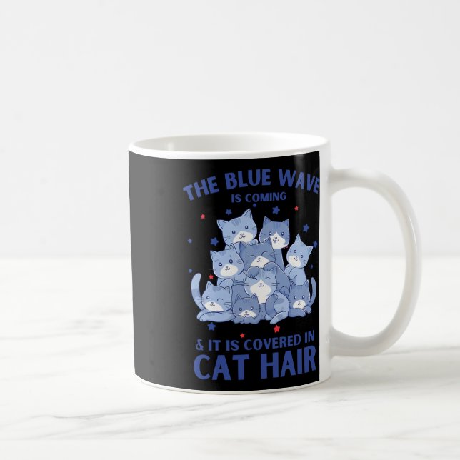 Mug La Vague Bleue Arrive Et Elle Est Couverte De Chat (Droite)
