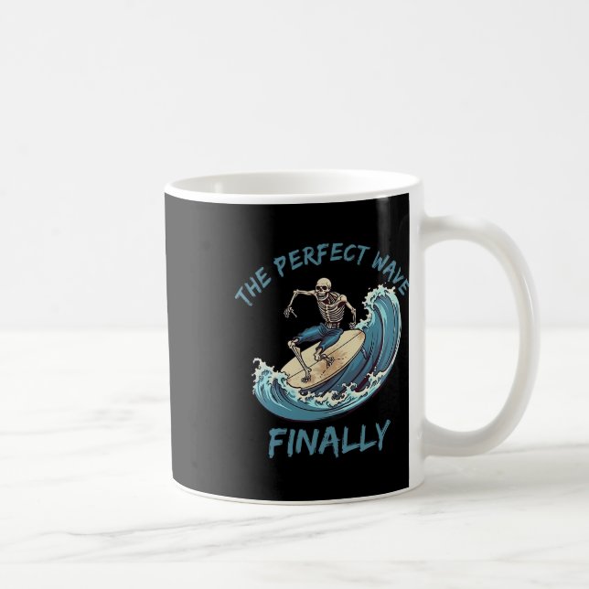 Mug La vague parfaite enfin drôle surfeur squelette Su (Droite)