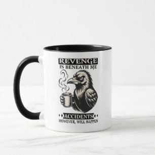 Mug la vengeance est indigne de moi
