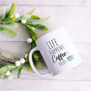 Mug La vie amusante arrive café aide