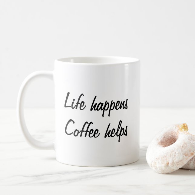Mug La vie arrive, le café aide à s'amuser (Avec donut)