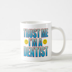 Mug La vie B de dentiste de Faites-moi confiance