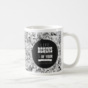 Mug La vie commence à la fin de votre zone de confort