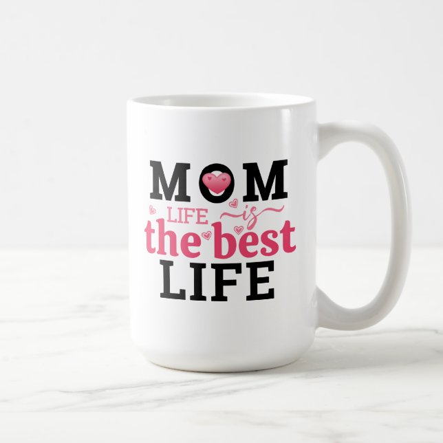 Mug La vie de maman est la meilleure vie  (Droite)
