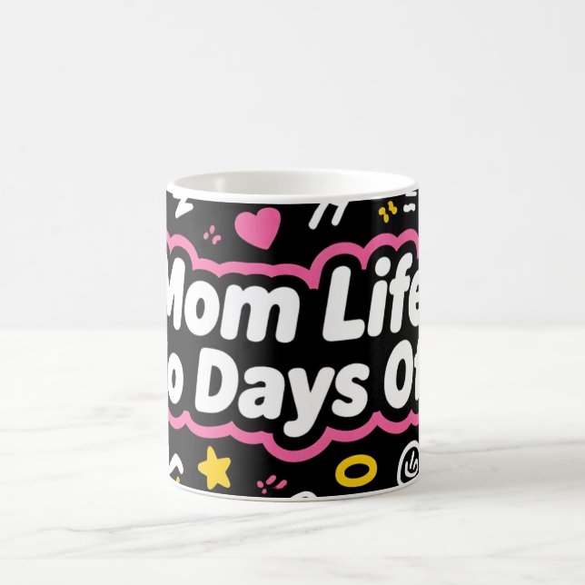 Mug La vie de maman sans jours de congé design drôle (Centre)
