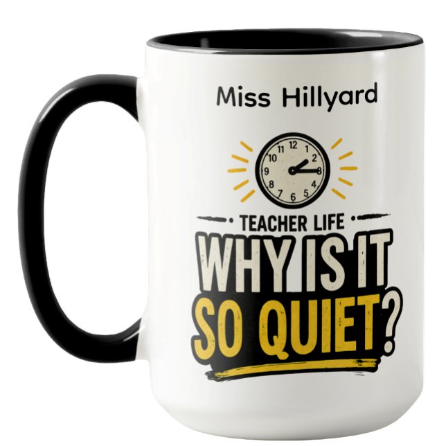 Mug La vie d'enseignant Pourquoi est-ce si drôle calme (Créateur téléchargé)