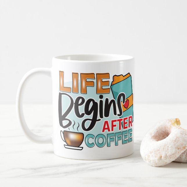 Mug La Vie Drôle Commence Après La Typographie Du Café (Avec donut)