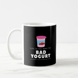 Mug La vie drôle d'amant de yaourt est trop courte