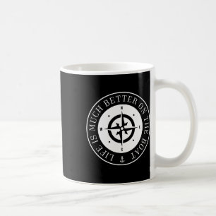 Mug La vie est bien meilleure sur le bateau