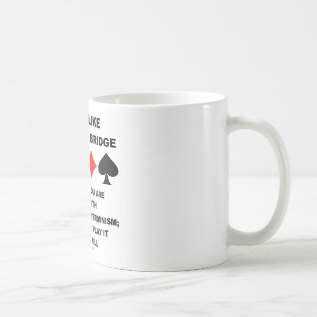 Mug La vie est comme le jeu du libre arbitre de (Droite)