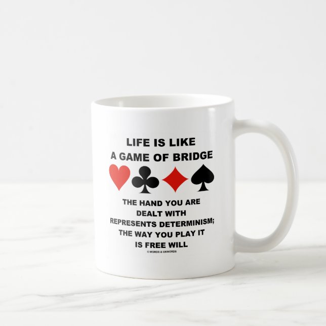 Mug La vie est comme le jeu du libre arbitre de (Droite)