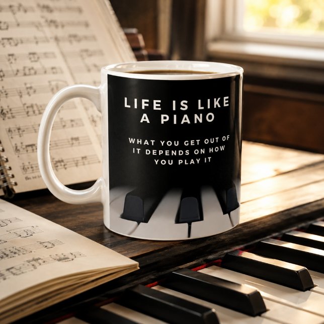 Mug La vie est comme un piano Inspirant (Some mornings need coffee. The good ones come with a soundtrack.)