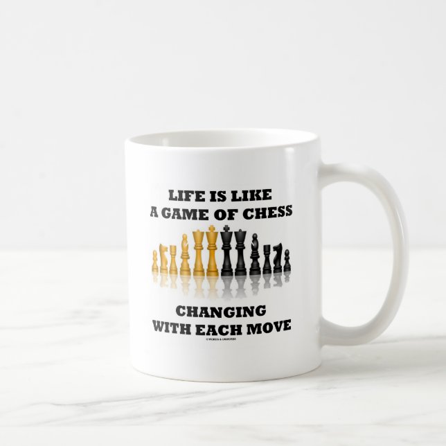 Mug La vie est comme une partie d'échecs (l'attitude (Droite)
