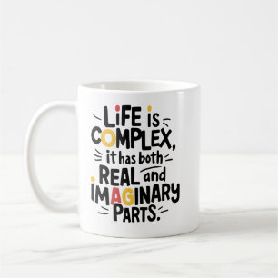 Mug La vie est complexe   Professeur de mathématiques 