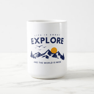 Mug La vie est courte et le monde est vaste Explorer C