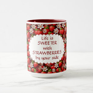 Mug La Vie Est Douce Avec Des Fraises De Ton Côté