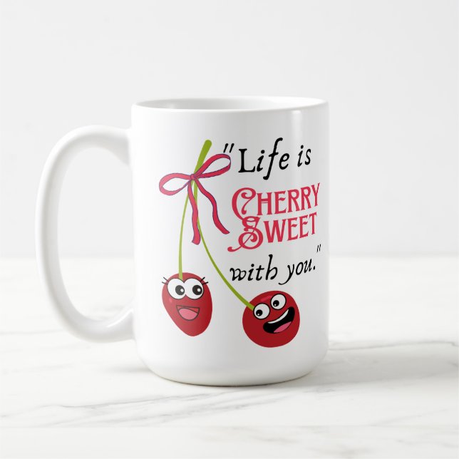 MUG LA VIE EST DOVCE COMME UNE CERISE AVEC VOUS (Gauche)