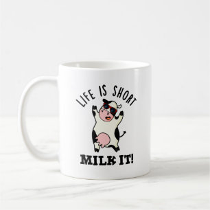 Mug La Vie Est Du Lait Court C'Est Drôle Pun De Vache