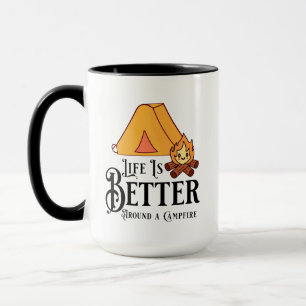 Mug La vie est meilleure autour d'un feu de camp