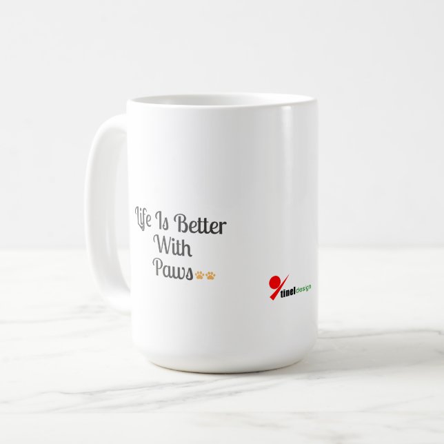 Mug La vie est meilleure avec des pattes (Devant gauche)