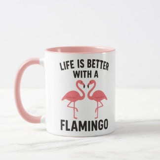 Mug la vie est meilleure avec flamingo