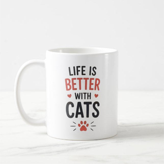 Mug La vie est meilleure avec la typographie des chats (Gauche)