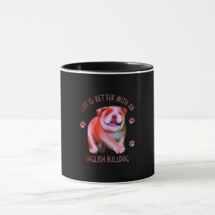 Mug La Vie Est Meilleure Avec Le Chien-Putain Anglais 