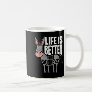 Mug La Vie Est Meilleure Avec Les Ânes - Drôle Âne