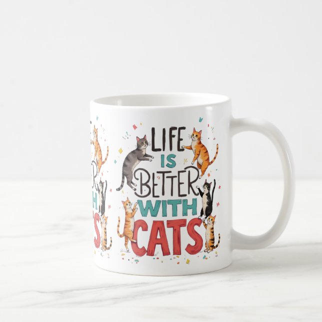 Mug La vie est meilleure avec les chats (Droite)