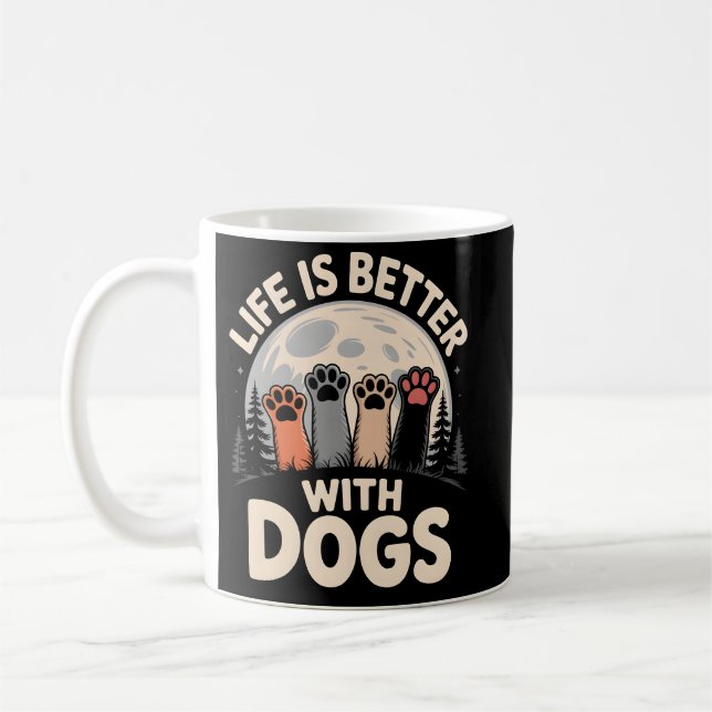 Mug La vie est meilleure avec les chiens (Gauche)