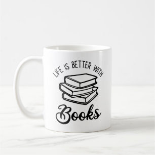 Mug La Vie Est Meilleure Avec Les Livres