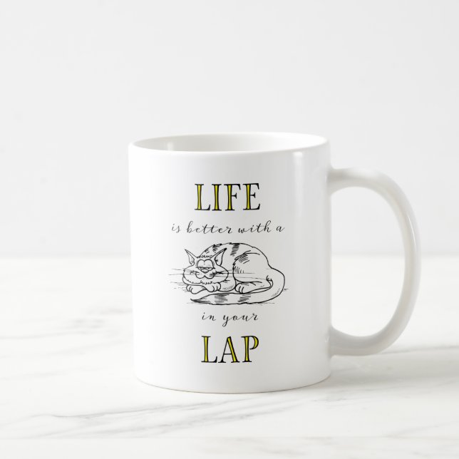 Mug La vie est meilleure avec un chat dans votre Lap p (Droite)