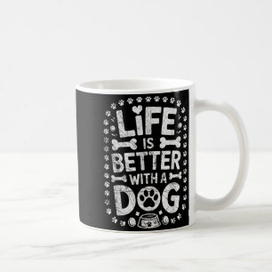 Mug La vie est meilleure avec un chien - Amoureux de c
