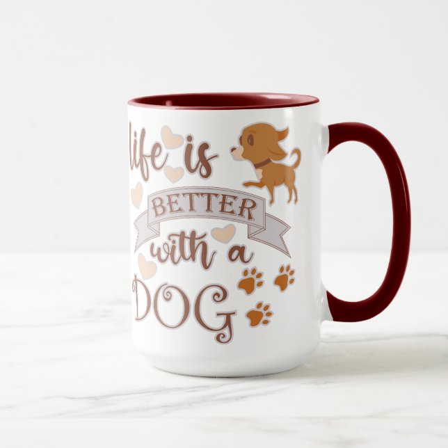 Mug La vie est meilleure avec un chien citation drôle  (Droite)