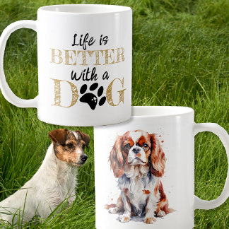 Mug La vie est meilleure avec un chien King Charles Sp
