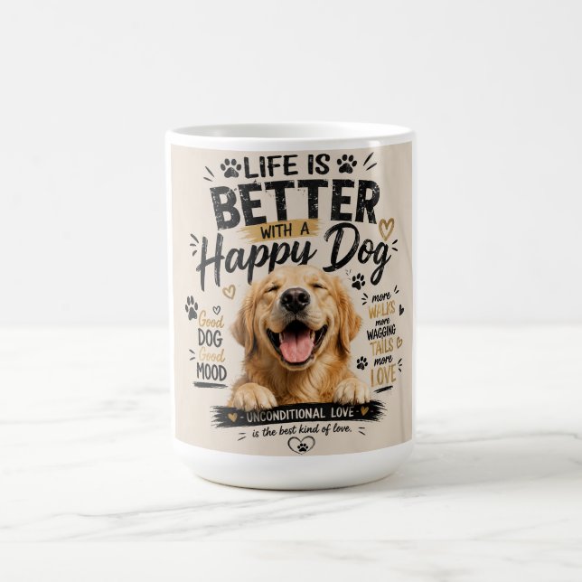 Mug La vie est meilleure avec un design de chiens heur (Centre)