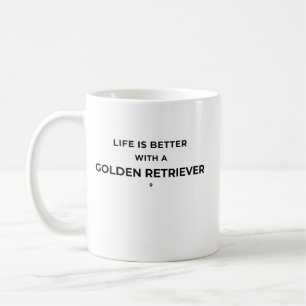 Mug La vie est meilleure avec un Golden Retriever