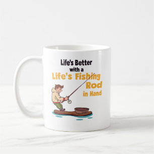 Mug La vie est meilleure avec une canne à pêche à la m