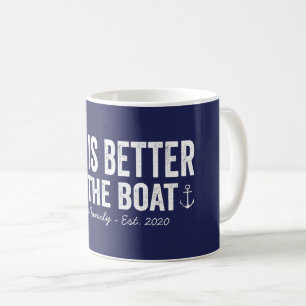 Mug La vie est meilleure dans la boue des bateaux  Mar
