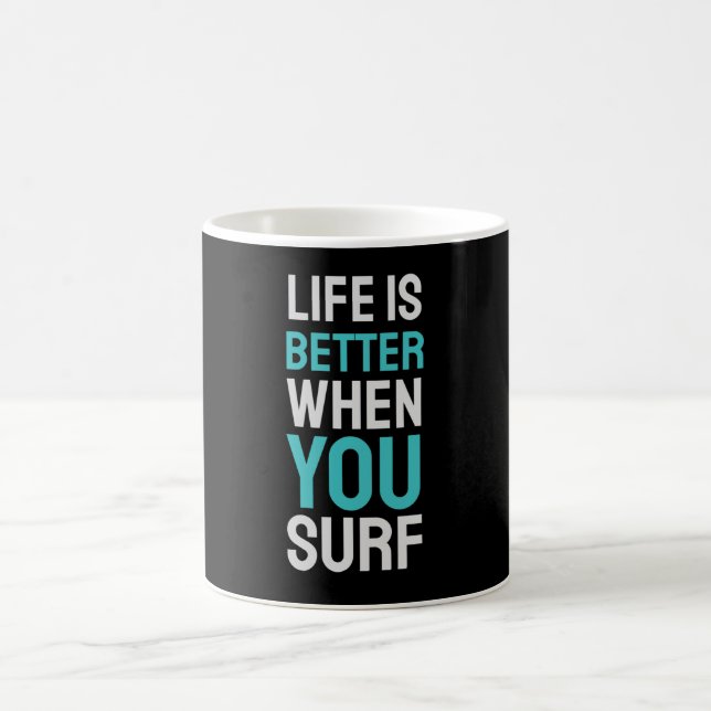 Mug La vie est meilleure quand on Surf (Centre)