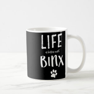 Mug La Vie Est Mieux Avec Binx Chien Nom Chemise Cadea