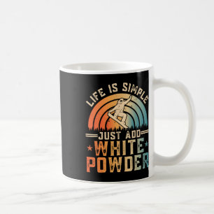 Mug La Vie Est Simple Juste Ajouter White Powder Snowb