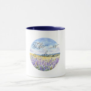 Mug La vie est un champ de fleurs de lavande de rêve c
